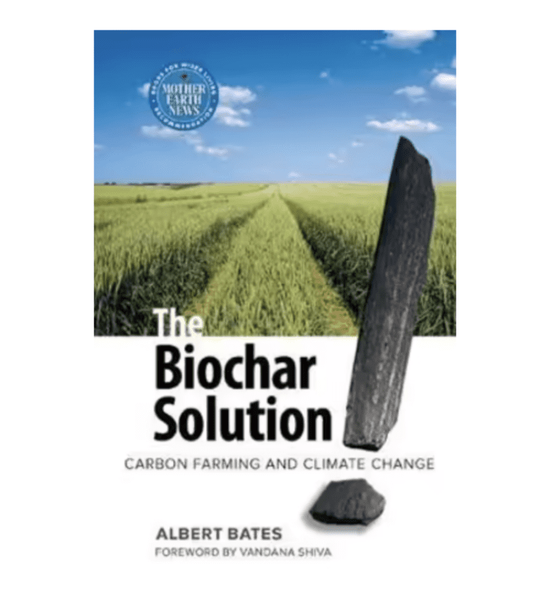 The Biochar Solution